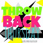 Image result for Happy Throwback Thursday
