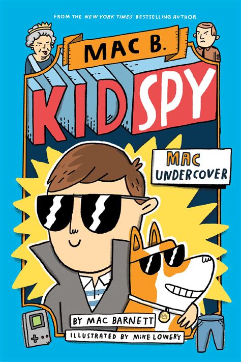Mac Undercover (Mac B., Kid Spy #1) (1) by Mac Barnett | Goodreads