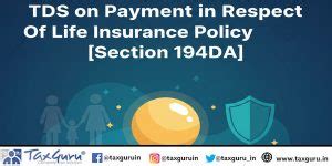 TDS on Payment in Respect of Life Insurance Policy [Section 194DA]