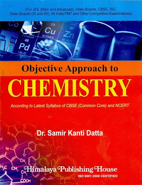 Objective approach to chemistry : according to latest syllabus of CBSE ...