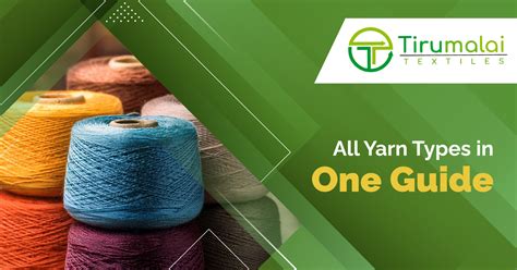 Ultimate Guide: Types of Yarn