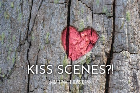 Kiss Scenes?! - Noah J. Matthews