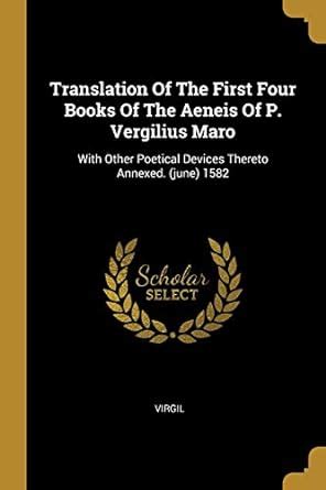 Buy Translation Of The First Four Books Of The Aeneis Of P. Vergilius ...