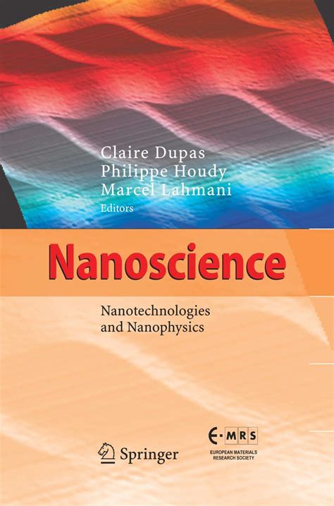 Les Nanosciences: Nanotechnologies Et Nanophysique : Dupas, Claire ...