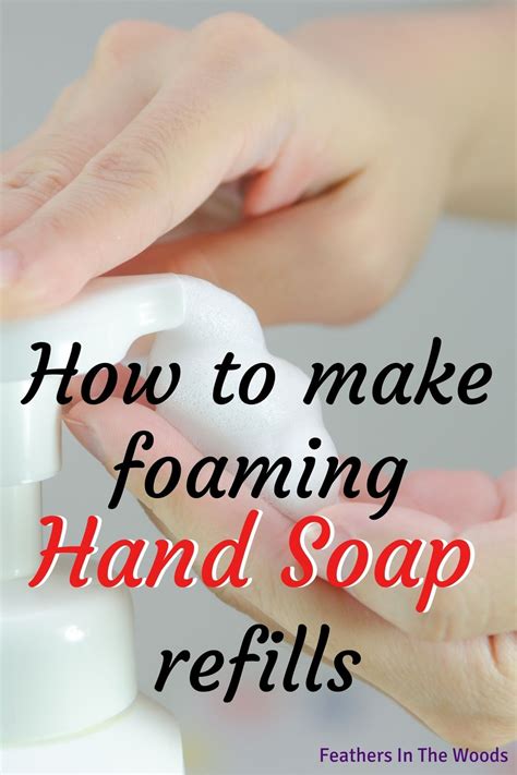 DIY Foaming hand soap refill - Feathers in the woods