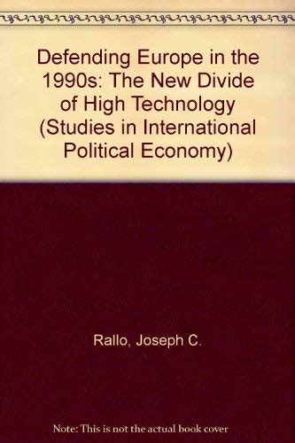 Buy Defending Europe in the 1990s: The New Divide of High Technology ...