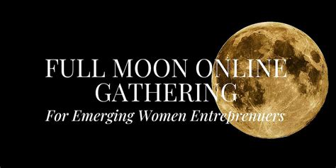 Full Moon Event for Emerging Women Entrepreneurs-Tucson, Tucson, 23 ...