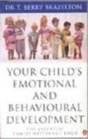 Buy Your Child's Emotional And Behavioural Development: The Essential ...