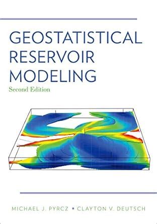 Geostatistical Reservoir Modeling eBook : Pyrcz, Michael J., Deutsch ...