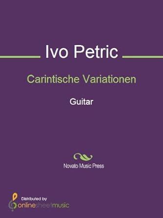 Carintische Variationen - Guitar eBook : Ivo Petric: Amazon.in: Kindle ...