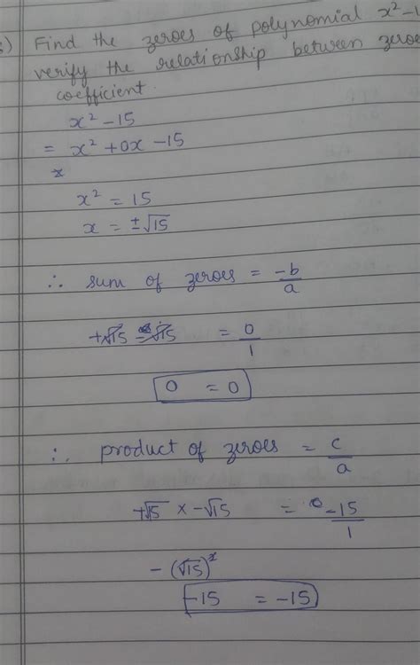 find the zeros of polynomial x square minus 15 and verify the ...