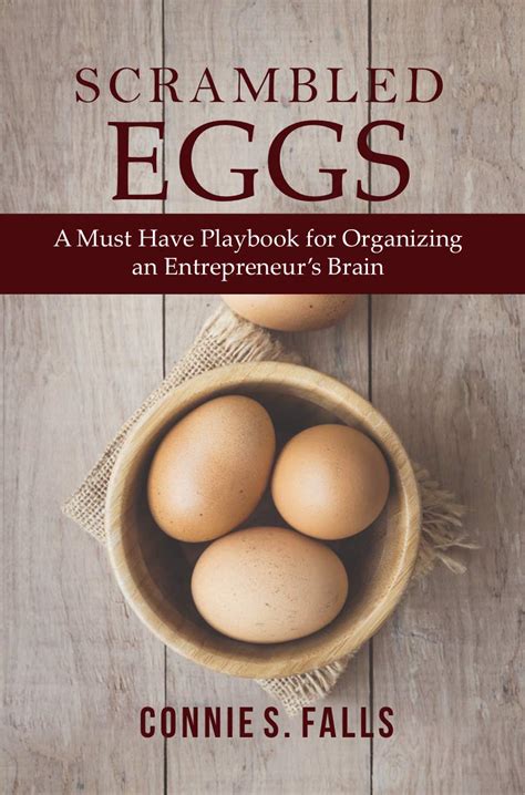 Scrambled Eggs: A Must Have Playbook for Organizing an Entrepreneur’s ...