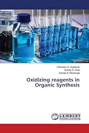 Buy Oxidizing reagents in Organic Synthesis Book Online at Low Prices ...