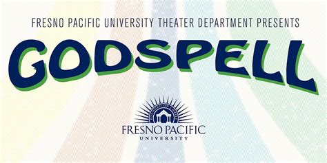 FPU Theater Presents: Godspell, FPU Warkentine Culture and Art Center ...