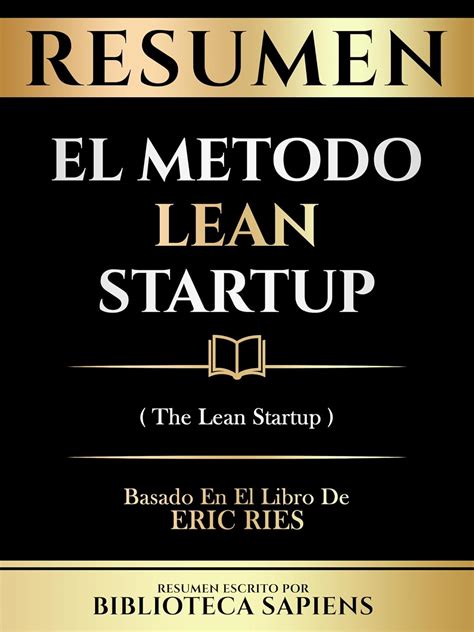 Amazon.com: Resumen - El Metodo Lean Startup (The Lean Startup ...