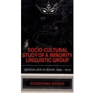 Socio-Cultural Study of A Minority Linguistic Group (Bengalees in Bihar ...