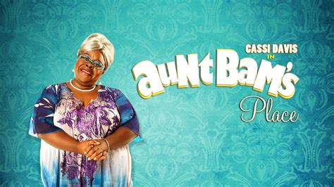 Tyler Perry's Aunt Bam's Place - The Play (2012) - AZ Movies