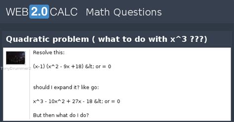 View question - Quadratic problem ( what to do with x^3 ???)