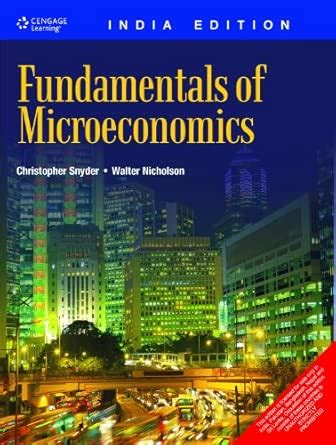 Fundamentals of Microeconomics : Christopher Snyder, Walter Nicholson ...