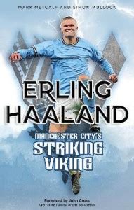 Erling Haaland: Buy Erling Haaland by Metcalf Mark at Low Price in ...