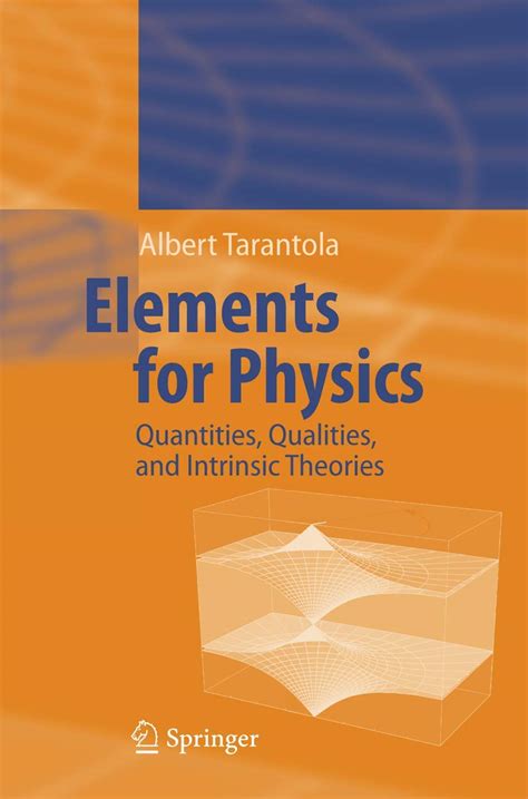 Buy Elements for Physics: Quantities, Qualities, and Intrinsic Theories ...