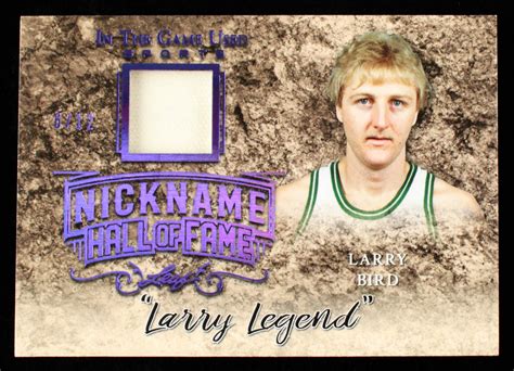 Larry Bird 2019 ITG Used Sports The Nickname Hall of Fame Memorabilia ...