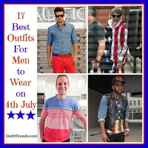 4th of July Outfits for Men-17 Ideas What to Wear on 4th July 2018