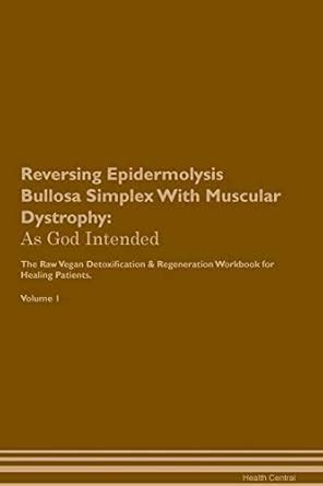 Buy Reversing Epidermolysis Bullosa Simplex With Muscular Dystrophy: As ...