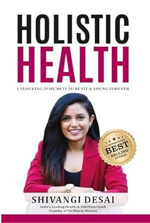 Buy Holistic Health by Shivangi Desai Book Online at Low Prices in ...