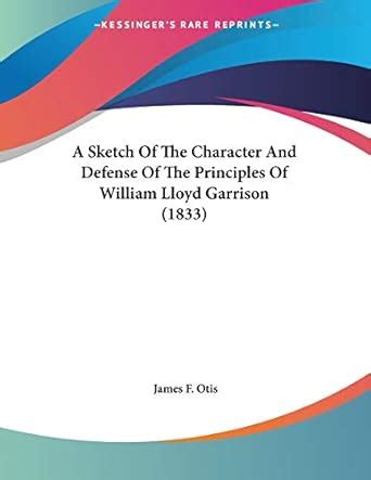 Buy A Sketch of the Character and Defense of the Principles of William ...