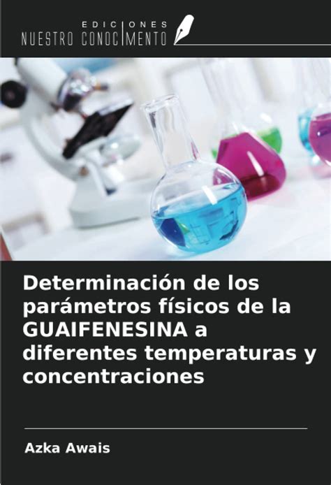 Buy Determinación de los parámetros físicos de la GUAIFENESINA a ...