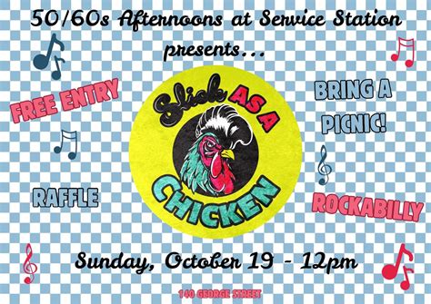 50/60s Afternoons at Service Station - Slick as a Chicken , 140 George ...