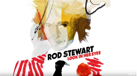 Rod Stewart - Look In Her Eyes: testo, traduzione e audio - Soundsblog