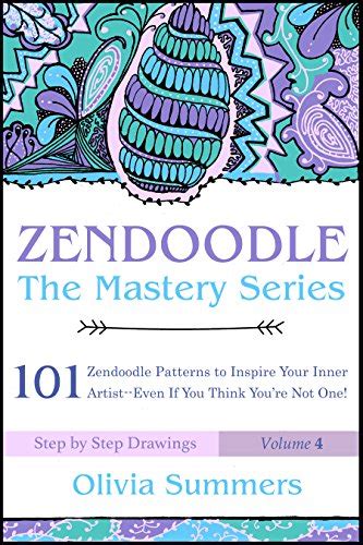 Zendoodle: 101 Zendoodle Patterns to Inspire Your Inner Artist--Even if ...