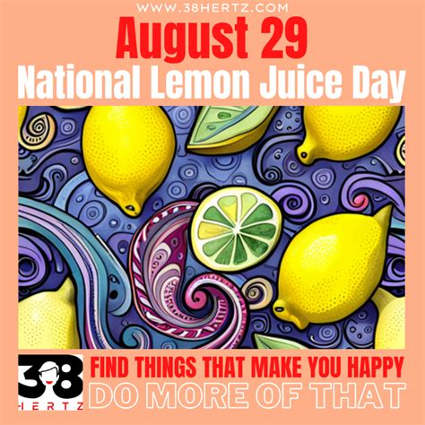 August 29 - National Lemon Juice Day: 100 Unique Ways to Celebrate Lemons
