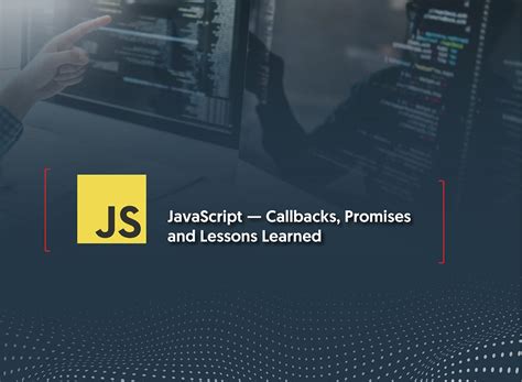 Image result for Promises and Callbacks in JavaScript