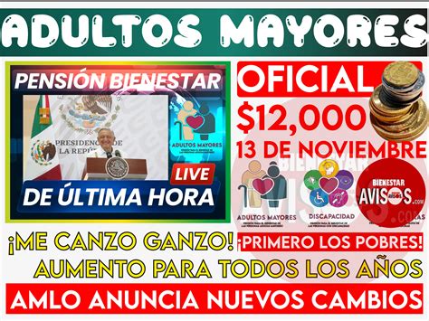 ≫ 💥💕AMLO LIBERA PAGOS DE HASTA $12,000 PESOS📅💥EN UN SOLO BIMESTRE ...