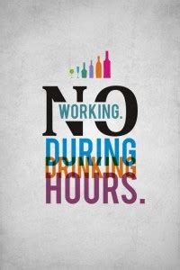 Posterhouzz No Working During Drinking Hours Fine Art Print - Quotes ...