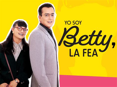 Prime Video: Yo Soy Betty, La Fea S1