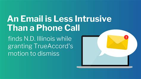 An email is less intrusive than a phone call, finds N.D. Illinois while ...