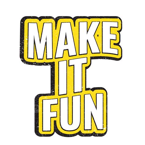 Make It Fun Typography Tshirt Design, Typography, Tshirt Design ...