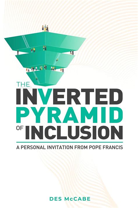 The Inverted Pyramid of Inclusion: A Personal Invitation from Pope ...