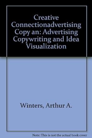 Buy Creative Connectionadvertising Copy an: Advertising Copywriting and ...