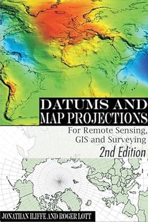 Buy Datums and Map Projections: For Remote Sensing, GIS and Surveying ...