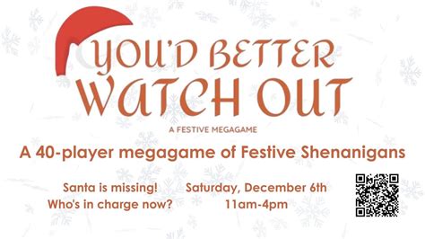 Youd Better Watch Out - A 40-player megagame of Festive Shenanigans, 21 ...