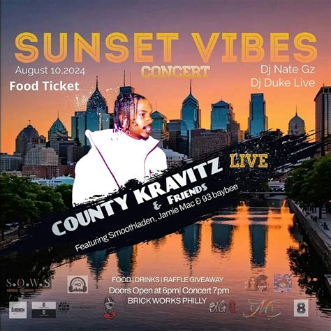 Sunset Vibes:County Kravitz & Friends, BrickWorks Philly - Shared ...