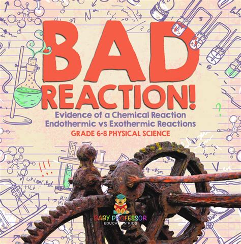 Bad Reaction! Evidence of a Chemical Reaction | Endothermic vs ...