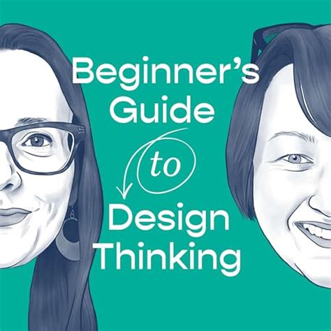 Beginners Guide to Design Thinking : Lucy Patterson & Tracy Sharp ...