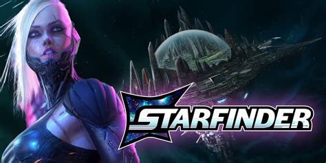 10 Best Pathfinder Classes Perfect For Your Next Starfinder Character