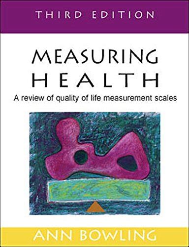 Measuring Health: A Review of Quality of Life Measurement Scales ...